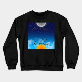 As Above, So Below (Square design) Crewneck Sweatshirt